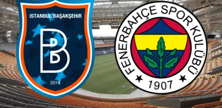 başakşehir fenerbahçe