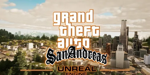 GTA: San Andreas, Unreal Engine 5 ile yeniden tasarlandı!