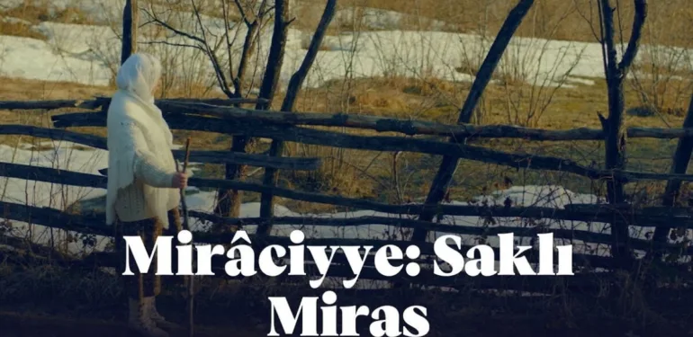 Miraciyye: Saklı Miras film konusu nedir? Miraciyye Saklı Miras oyuncuları, nerede çekildi?