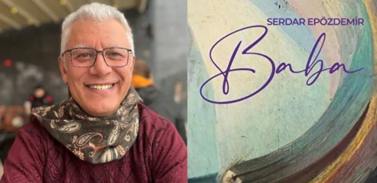 Serdar Epözdemir yeni şiir kitabı Baba’yı yayımlandı! Serdar Epözdemir kimdir?
