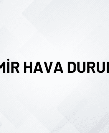 İZMİR HAVA DURUMU (1)