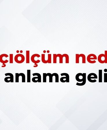 Açıölçüm Nedir, Ne Anlama Gelir Açıölçüm Kelimesinin TDK Sözlük Anlamı