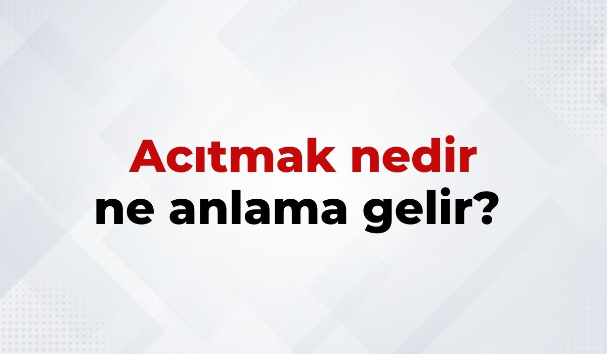 Acıtmak