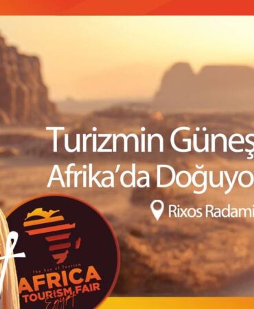 Türk turizmciler Afrika Turizm Fuarı’yla yeni pazara kavuşacak
