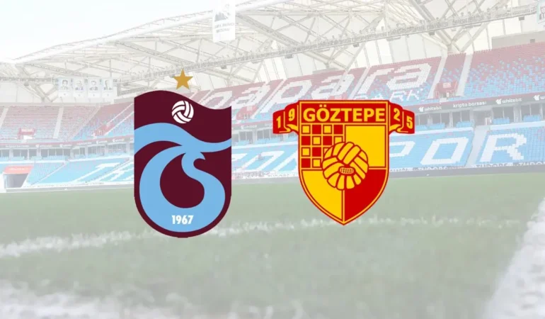 Trabzonspor – Göztepe maçı ne zaman, hangi kanalda, saat kaçta?